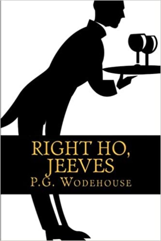 Book cover for "Right Ho, Jeeves" by PG Wodehouse