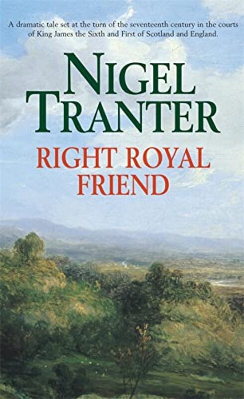 Book cover for "Right Royal Friend" by Nigel Tranter