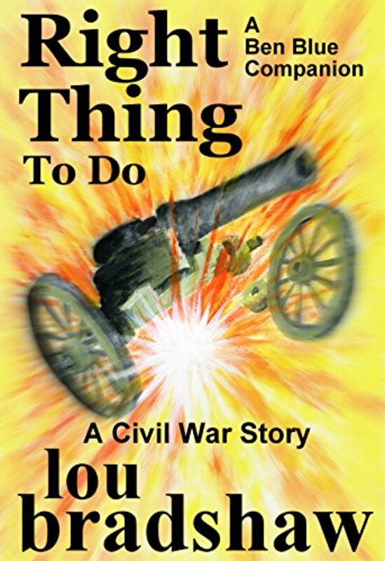 Book cover for "Right Thing to Do" by Lou Bradshaw