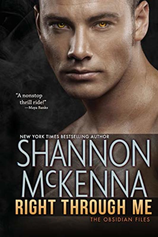 Book cover for "Right Through Me" by Shannon McKenna