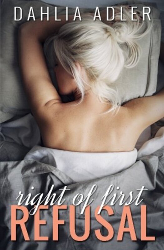 Book cover for "Right of First Refusal" by Dahlia Adler