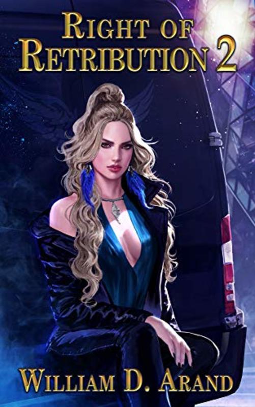 Book cover for "Right of Retribution: Book 2" by William D Arand