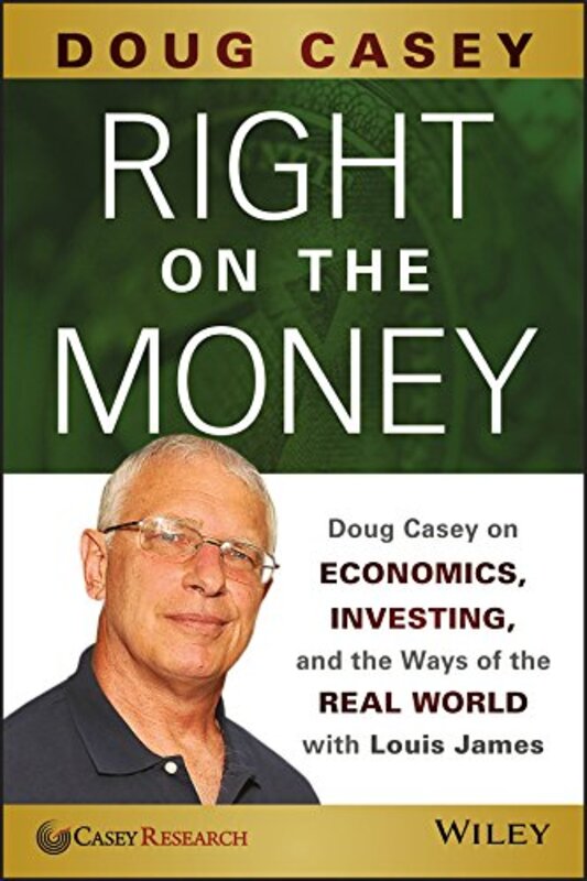 Book cover for "Right on the Money" by Douglas R Casey