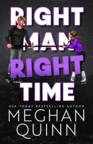 Book cover for "Right Man, Right Time" by Meghan Quinn