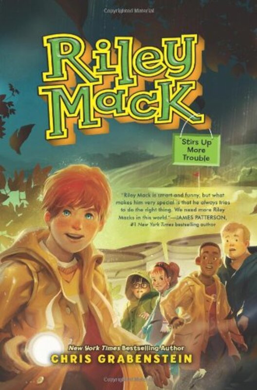 Book cover for "Riley Mack Stirs Up More Trouble" by Chris Grabenstein