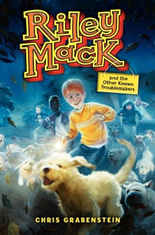 Book cover for "Riley Mack and the Other Known Troublemakers" by Chris Grabenstein