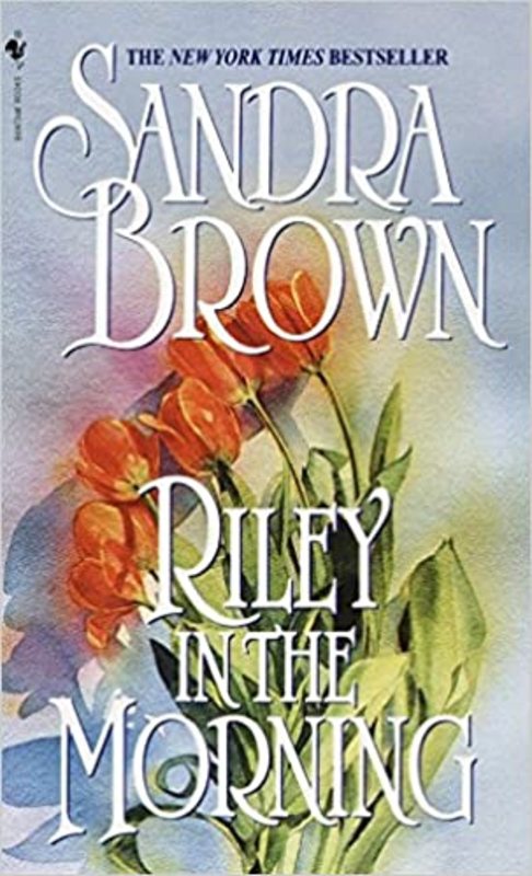 Book cover for "Riley in the Morning" by Sandra Brown
