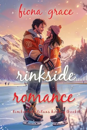 Book cover for "Rinkside Romance" by Fiona Grace