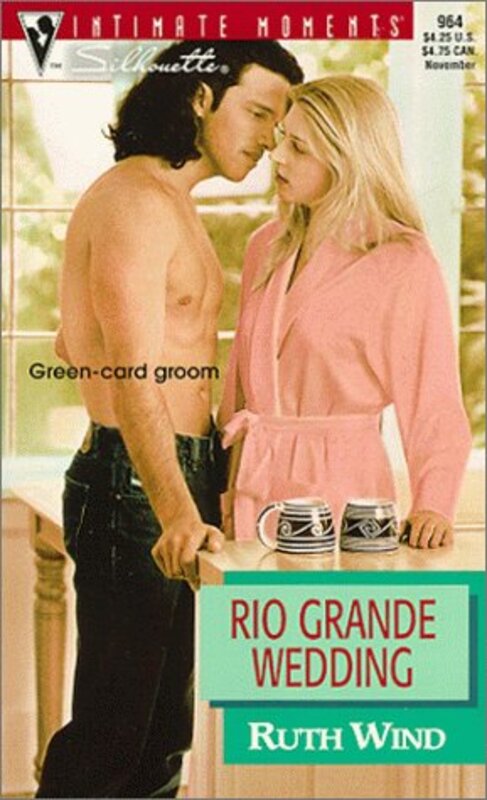Book cover for "Rio Grande Wedding" by Barbara Samuel