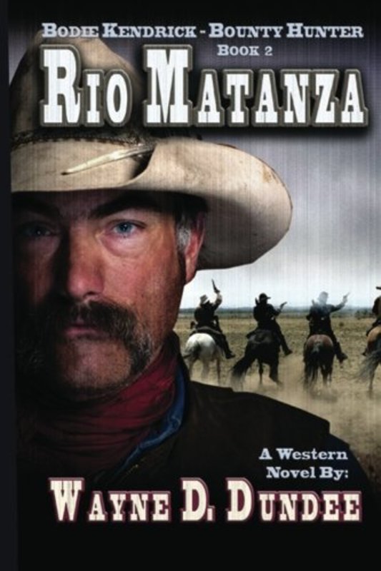 Book cover for "Rio Matanza" by Wayne D Dundee