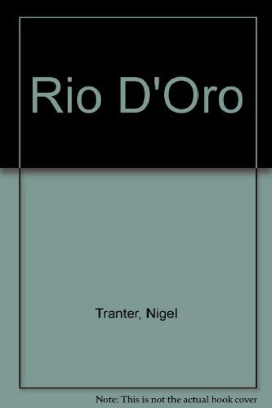 Book cover for "Rio d'Oro" by Nigel Tranter