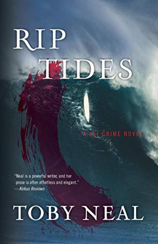 Book cover for "Rip Tides" by Toby Neal