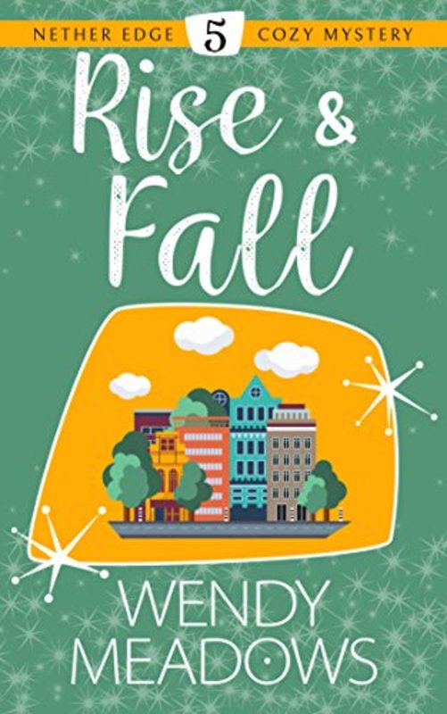 Book cover for "Rise and Fall" by Wendy Meadows