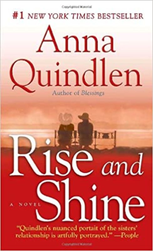 Book cover for "Rise and Shine" by Anna Quindlen