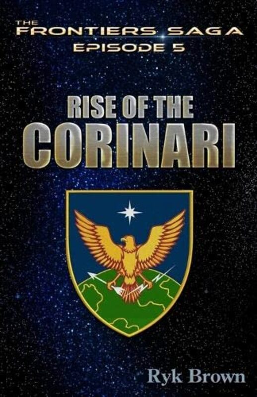 Book cover for "Rise of the Corinari" by Ryk Brown