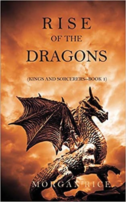 Book cover for "Rise of the Dragons" by Morgan Rice