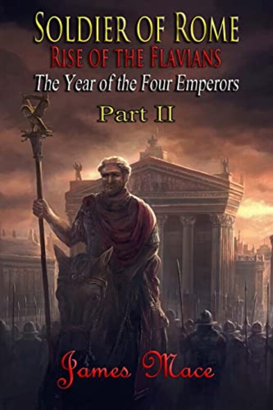Book cover for "Rise of the Flavians" by James Mace