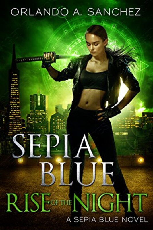 Book cover for "Rise of the Night" by Orlando A Sanchez