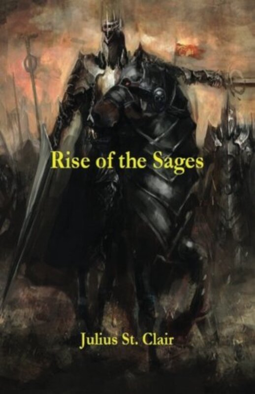 Book cover for "Rise of the Sages" by Julius St Clair
