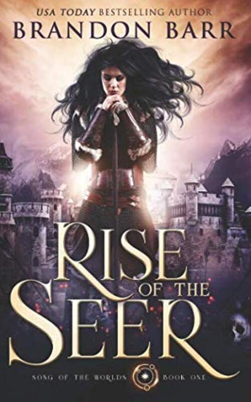 Book cover for "Rise of the Seer" by Brandon Barr