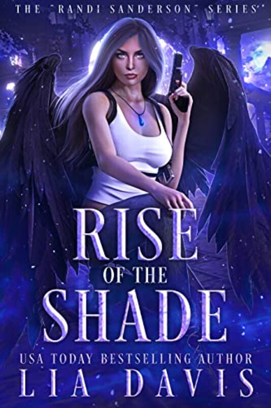 Book cover for "Rise of the Shade" by Lia Davis