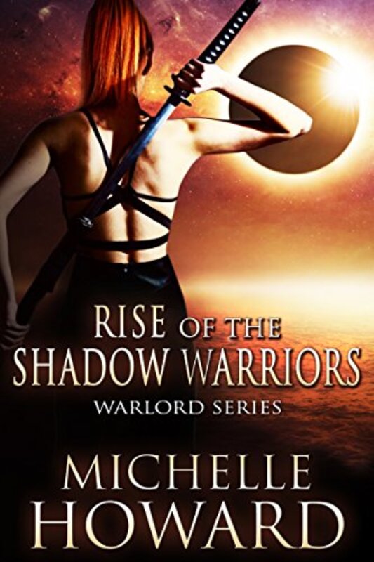 Book cover for "Rise of the Shadow Warriors" by Michelle Howard
