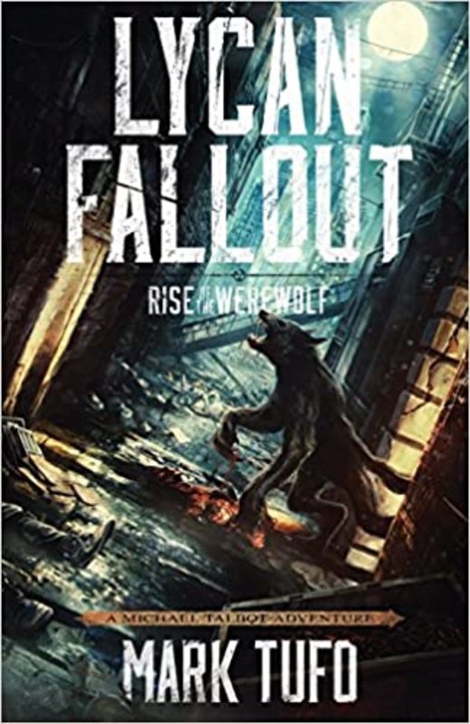 Book cover for "Rise of the Werewolf" by Mark Tufo