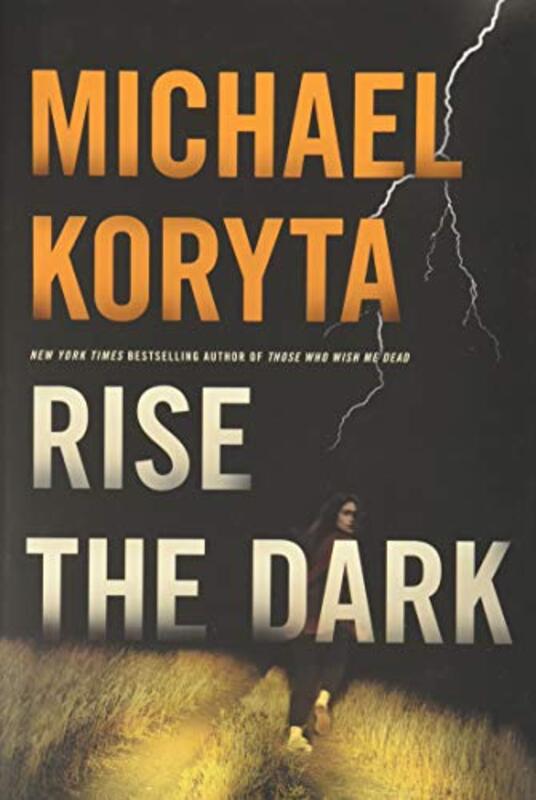 Book cover for "Rise the Dark" by Michael Koryta
