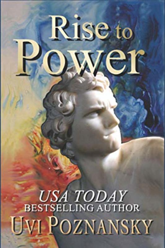 Book cover for "Rise to Power" by Uvi Poznansky