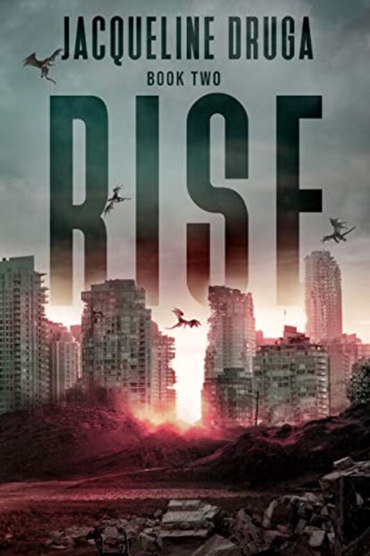 Book cover for "Rise: Book 2" by Jacqueline Druga