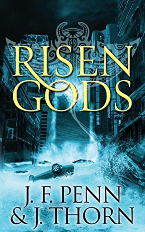 Book cover for "Risen Gods" by JF Penn