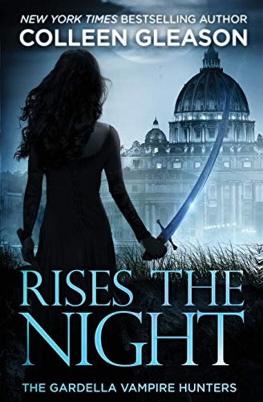 Book cover for "Rises the Night" by Colleen CM Gleason