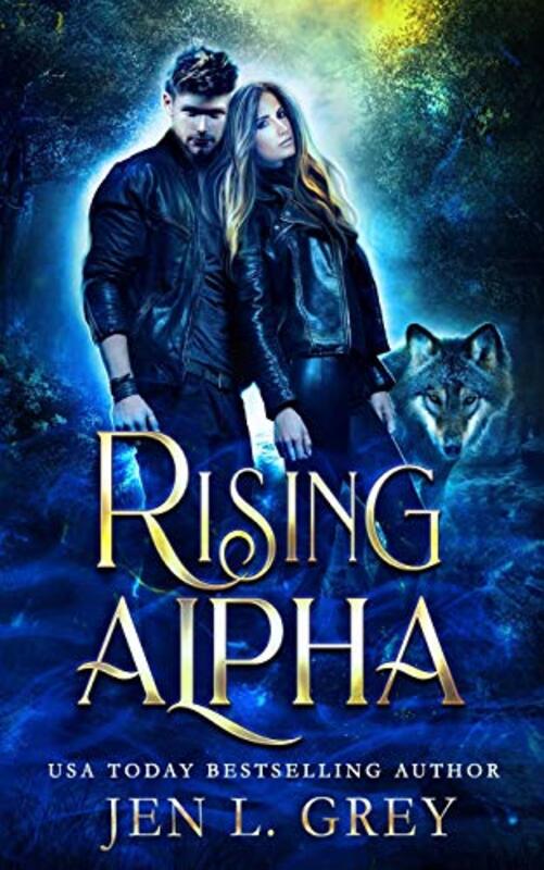 Book cover for "Rising Alpha" by Jen L Grey