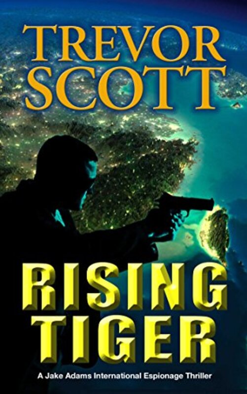 Book cover for "Rising Tiger" by Trevor Scott