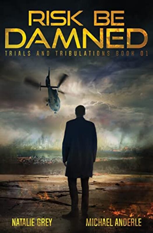 Book cover for "Risk Be Damned" by Michael Anderle