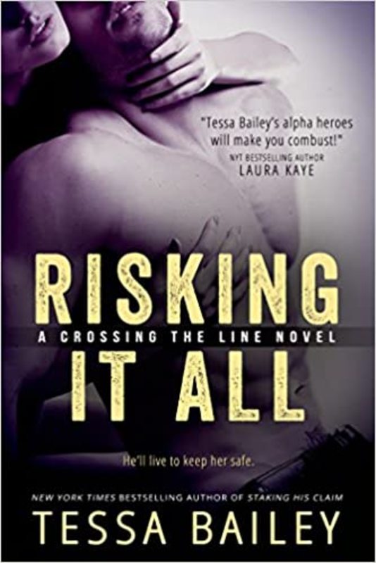 Book cover for "Risking it All" by Tessa Bailey