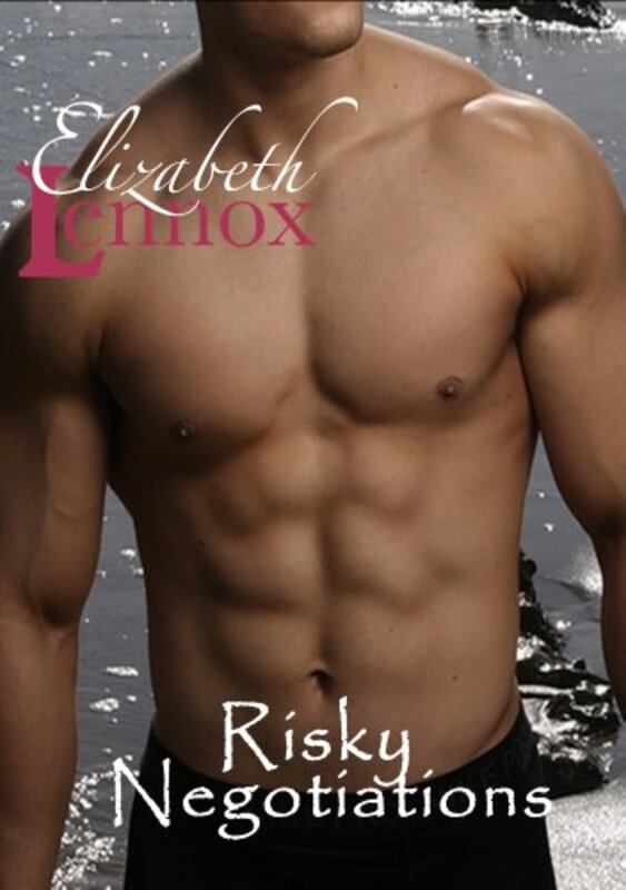Book cover for "Risky Negotiations" by Elizabeth Lennox