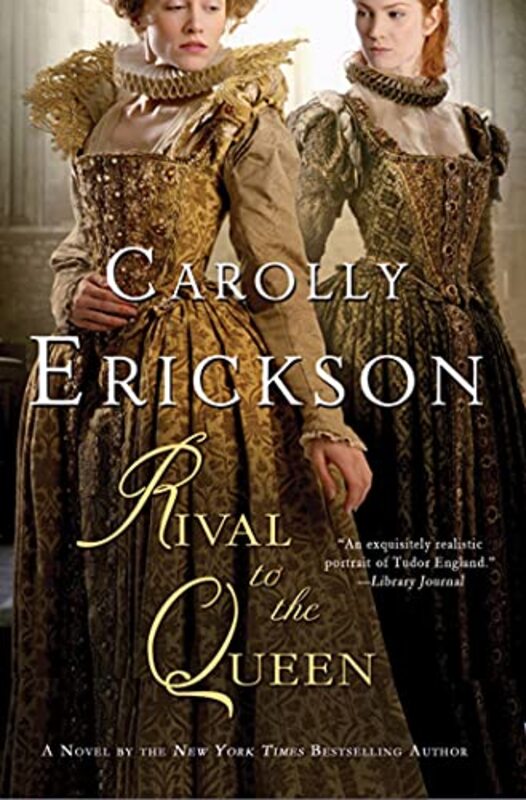 Book cover for "Rival to the Queen" by Carolly Erickson