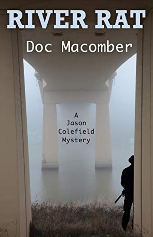 Book cover for "River Rat" by Doc Macomber