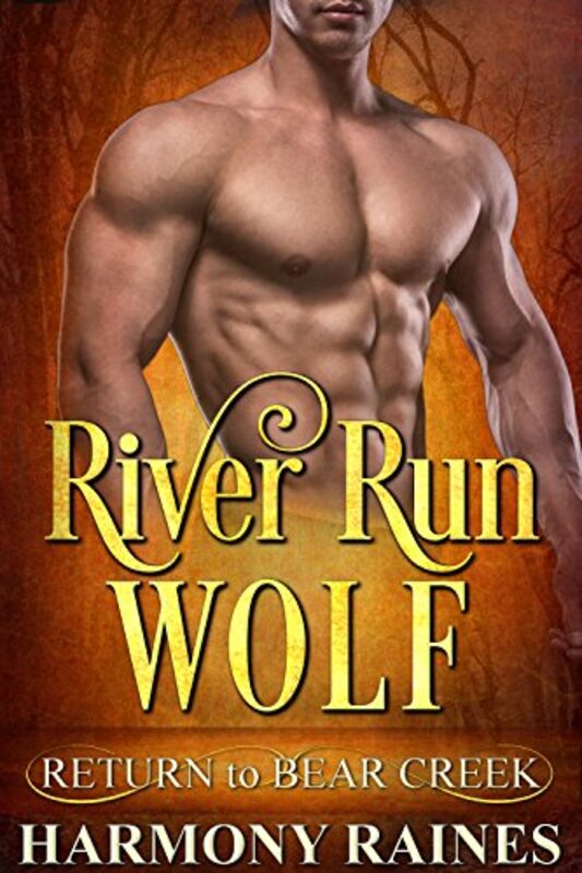 Book cover for "River Run Wolf" by Harmony Raines