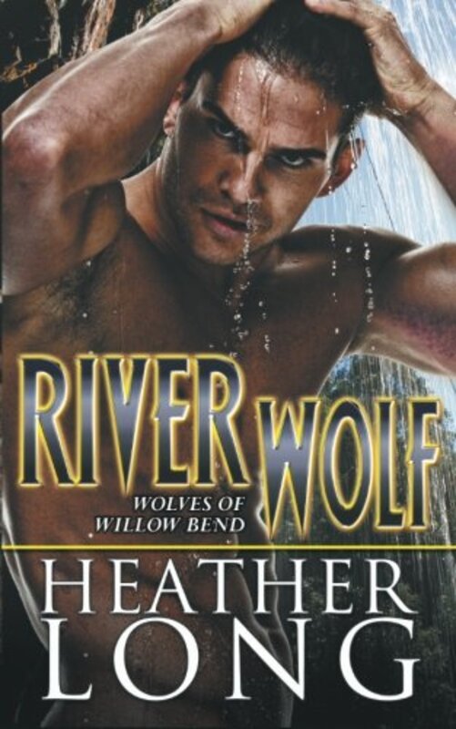 Book cover for "River Wolf" by Heather Long