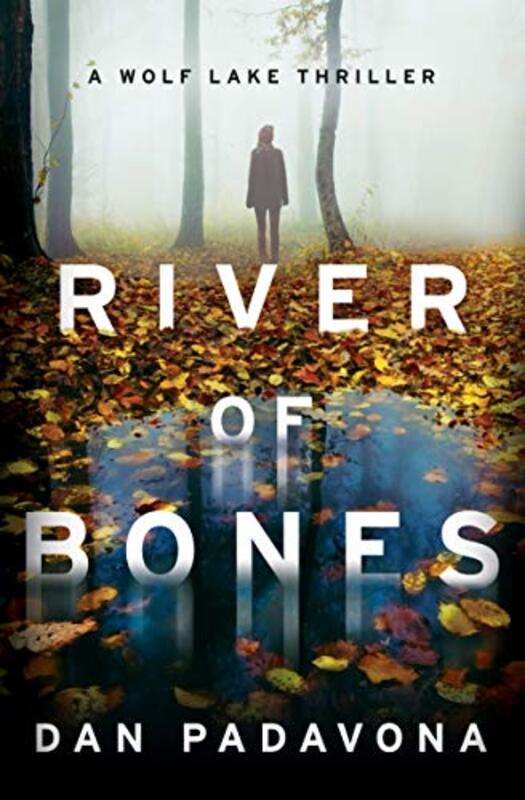 Book cover for "River of Bones" by Dan Padavona