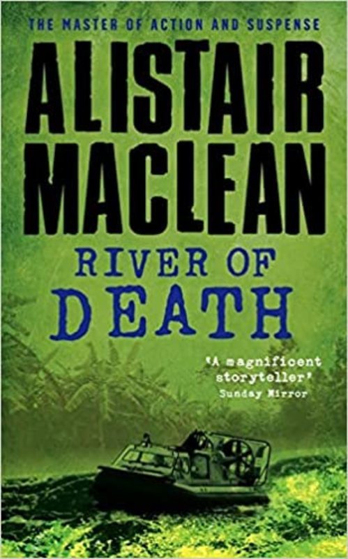 Book cover for "River of Death" by Alistair MacLean