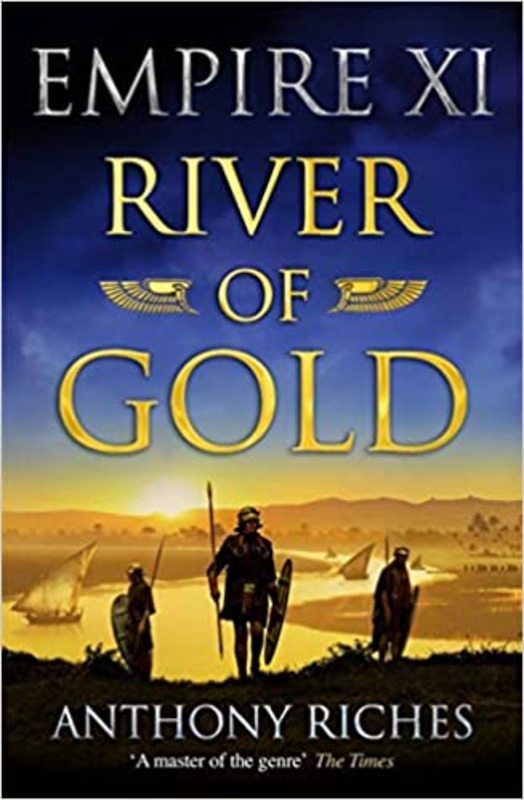 Book cover for "River of Gold" by Anthony Riches