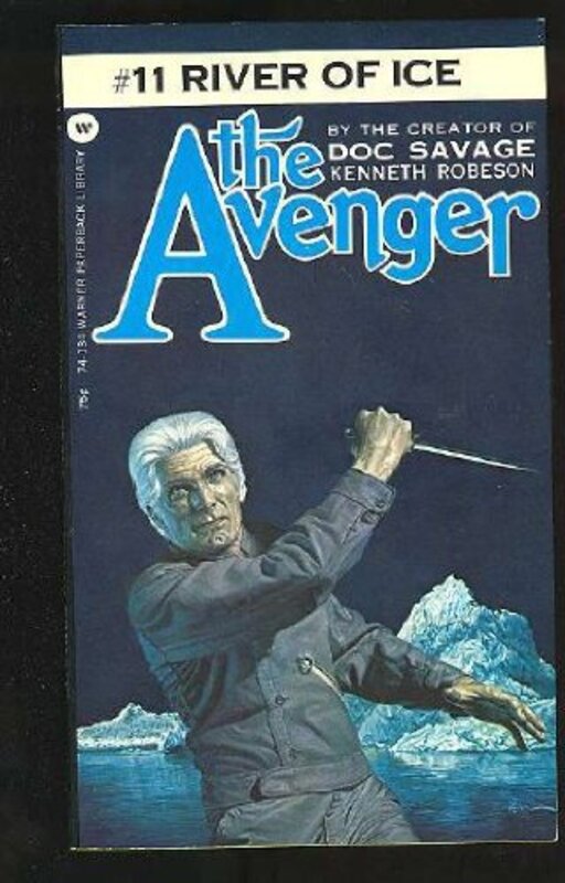 Book cover for "River of Ice" by Kenneth Robeson