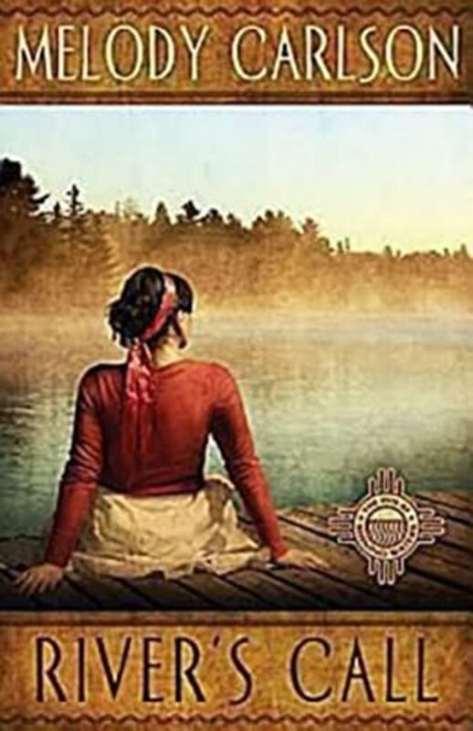 Book cover for "River's Call" by Melody Carlson