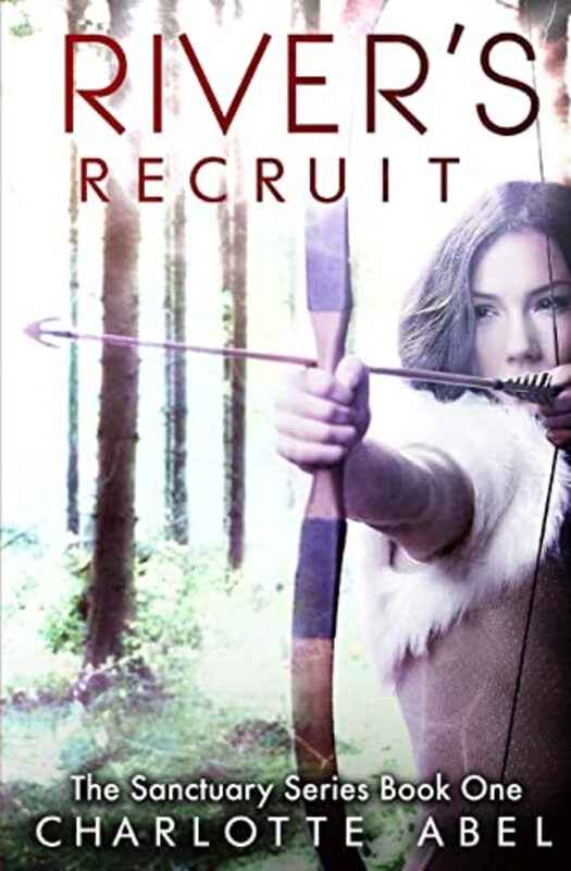 Book cover for "River's Recruit" by Charlotte Abel