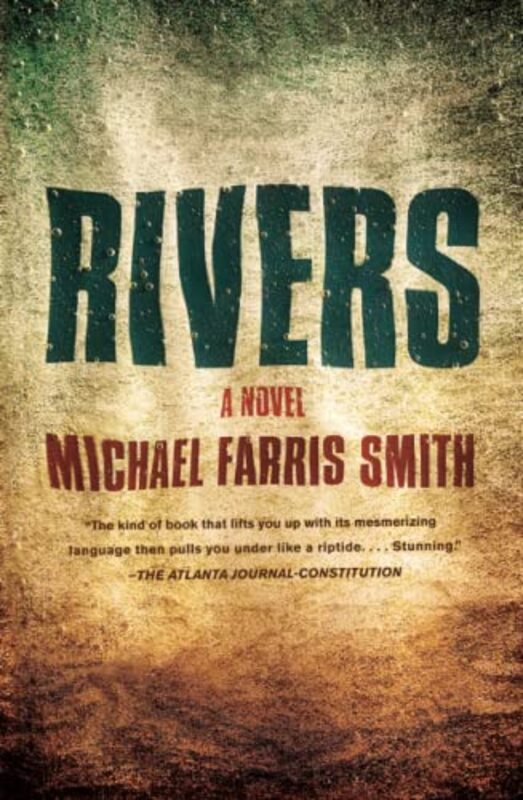 Book cover for "Rivers" by Michael Farris Smith