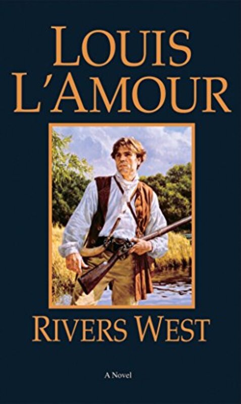 Book cover for "Rivers West" by Louis LAmour