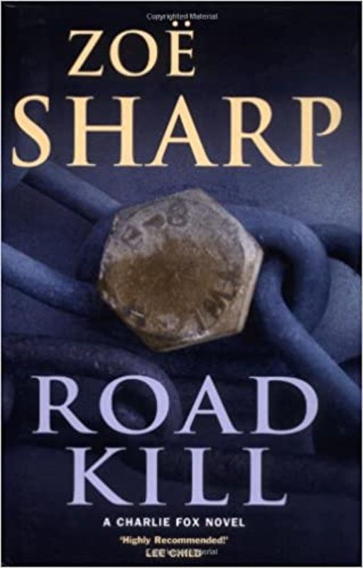 Book cover for "Road Kill" by Zoe Sharp